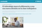 El teletrabajo marca la diferencia y crea una nueva división en la clase trabajadora