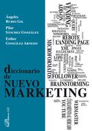 Cover of the book A. Rubio Gil, P. Sánchez González, and E. González Arnedo, *Diccionario de nuevo marketing* (Editorial Dykinson, Madrid, 2019)